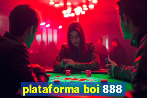 plataforma boi 888